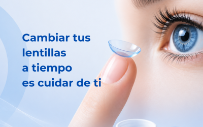 La importancia de cambiar las lentillas a tiempo